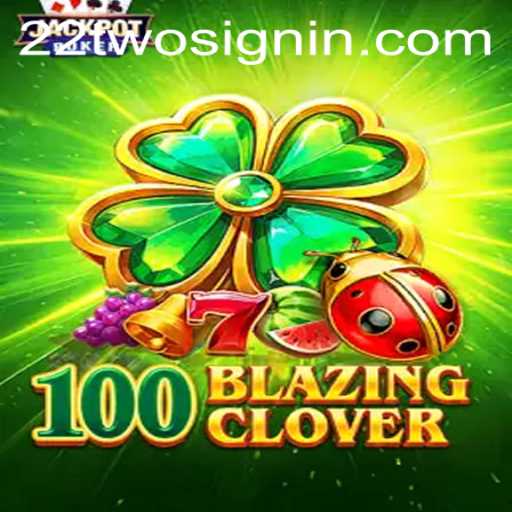 Exploring the Dynamics of 100BlazingClover: A New Era in Gaming