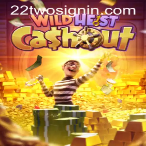 Wild Heist Cashout Unveiled