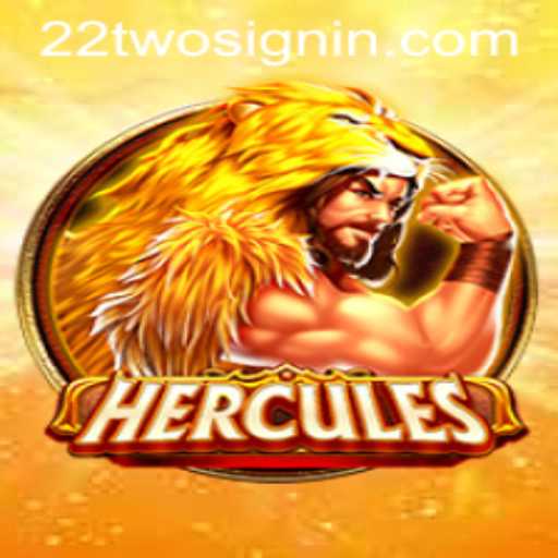 Hercules: Unraveling the World of 22TWO