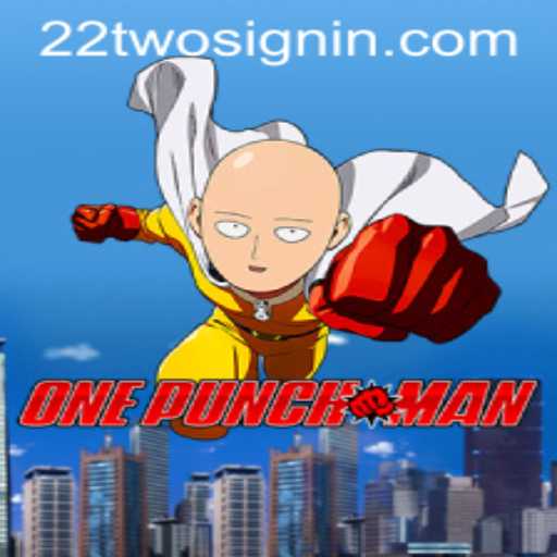 The World of OnePunchMan: An Interactive Gaming Experience with 22TWO